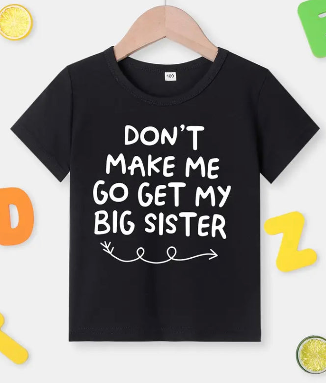 Don’t make me T-shirt